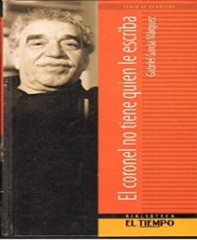 Gabriel García Márquez, GARCIA MARQUEZ GABR: El coronel no tiene quien le escriba (2002, El Tiempo, Casa Editorial El Tiempo)