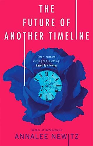 Annalee Newitz: The Future of Another Timeline