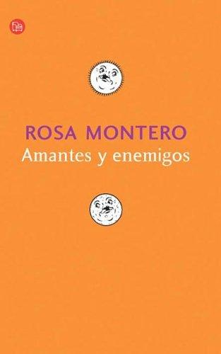 Rosa Montero: Amantes y Enemigos (Paperback, Spanish language, 2005, Suma)