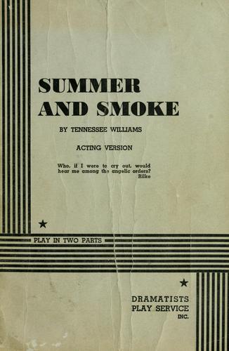 Tennessee Williams: Summer and smoke. (1950, Dramatists Play Service)