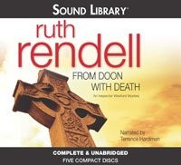 Ruth Rendell: From Doon With Death , An Inspector Wexford Mystery [Unabridged CDs] (2010, Sound Library / BBC Audiobooks America)