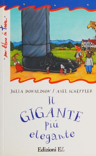 Julia Donaldson: Il gigante più elegante (Italian language, 2009, EL)