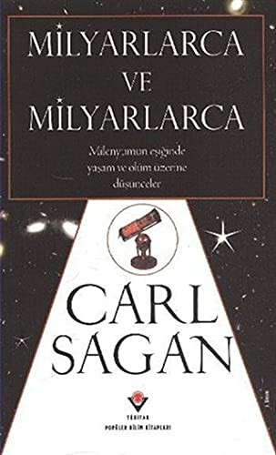 Carl Sagan: Milyarlarca ve Milyarlarca (Paperback, TÜBITAK Yayinlari)