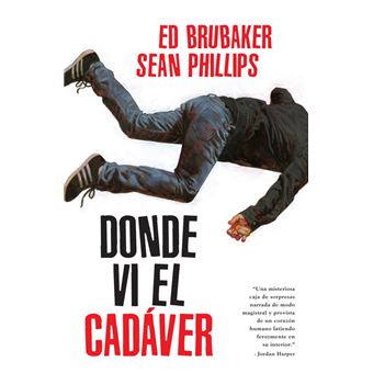 Ed Brubaker, Sean Phillips: Donde vi el cadáver (GraphicNovel, castellano language, 2024, Norma Editorial)