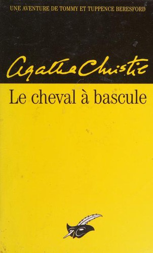 Agatha Christie: Le Cheval à bascule (French language, 2002, Editions du Masque, ED DU MASQUE)