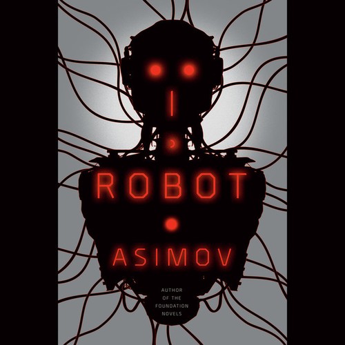 Isaac Asimov: I, Robot (EBook, 2004, Penguin Random House Audio Publishing Group)