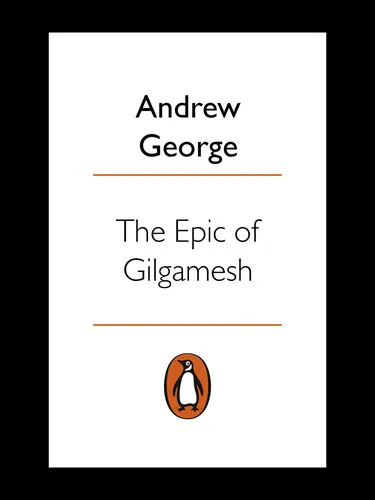 A. R. George, Andrew George: Epic of Gilgamesh (2016)