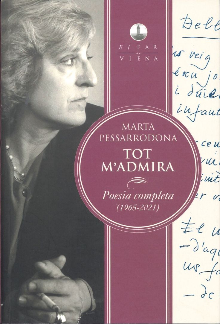 Marta Pessarrodona: TOT M'ADMIRA (català language)