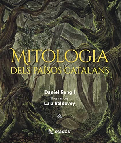 DANIEL RANGIL: MITOLOGIA DELS PAÏSOS CATALANS (Hardcover, 2022, EDITORIAL EFADÓS SL)