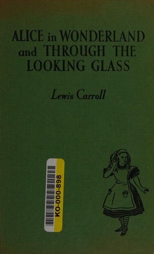 Lewis Carroll: Alice in Wonderland and Through the Looking Glass (Hardcover, Blackie & Son Limited)