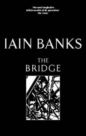 Iain M. Banks: The Bridge (Hardcover, Little, Brown)