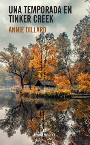 Annie Dillard: Una temporada en Tinker Creek (Spanish language, Errata naturae, Errata Naturae Editores)