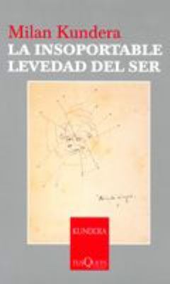 Milan Kundera: La insoportable levedad del ser (Paperback, Spanish language, 2006, Tusquets)