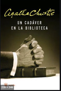 Agatha Christie: Un cadáver en la biblioteca - 1. ed. (2008, RBA Libros)