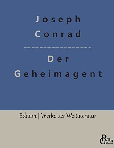Joseph Conrad, Redaktion Gröls-Verlag: Der Geheimagent (Paperback, 2022, Grols Verlag)