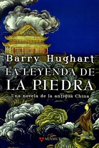 Carlos Gardini, Barry Hughart: La leyenda de la piedra (Paperback, 2008, Alamut)