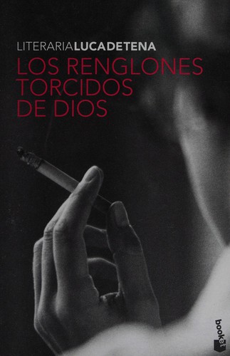 Torcuato Luca de Tena, Torcuato Luca de Tena: Los renglones torcidos de Dios (Spanish language, 2008, Planeta)