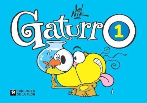 Nik: Gaturro 1 (Paperback, Spanish language, 2005, De La Flor)