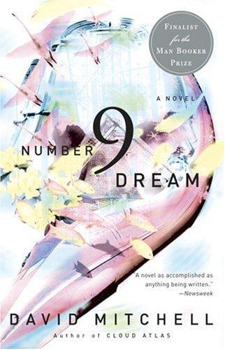 David Mitchell: Number9Dream (Paperback, 2003, Random House Trade Paperbacks)