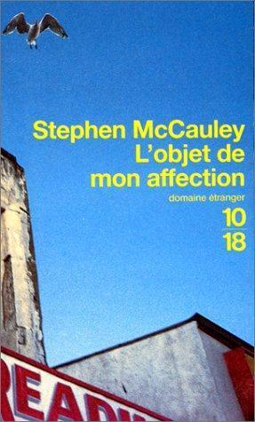 Stephen McCauley: L'objet de mon affection (French language, 1997)