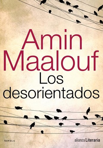 Amin Maalouf: Los desorientados (Spanish language, 2012, Alianza)