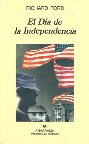 Richard Ford: El Dia de La Independencia (Paperback, Spanish language, Anagrama, Editorial Anagrama)