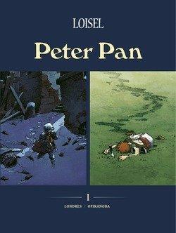 Régis Loisel: Peter Pan, Tome 1&2 : Londres / Opikanoba (French language)