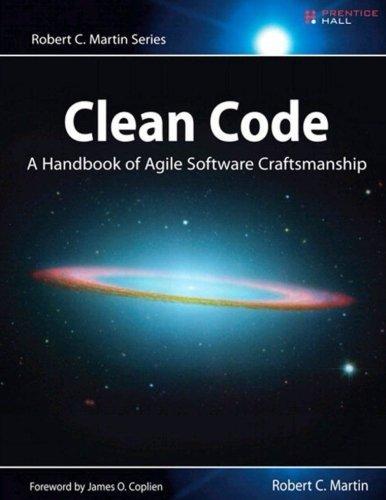 Robert Cecil Martin: Clean Code (2008, Prentice Hall)