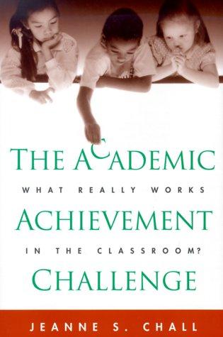 Jeanne S. Chall: The Academic Achievement Challenge (Hardcover, 2000, The Guilford Press, Guilford Press)