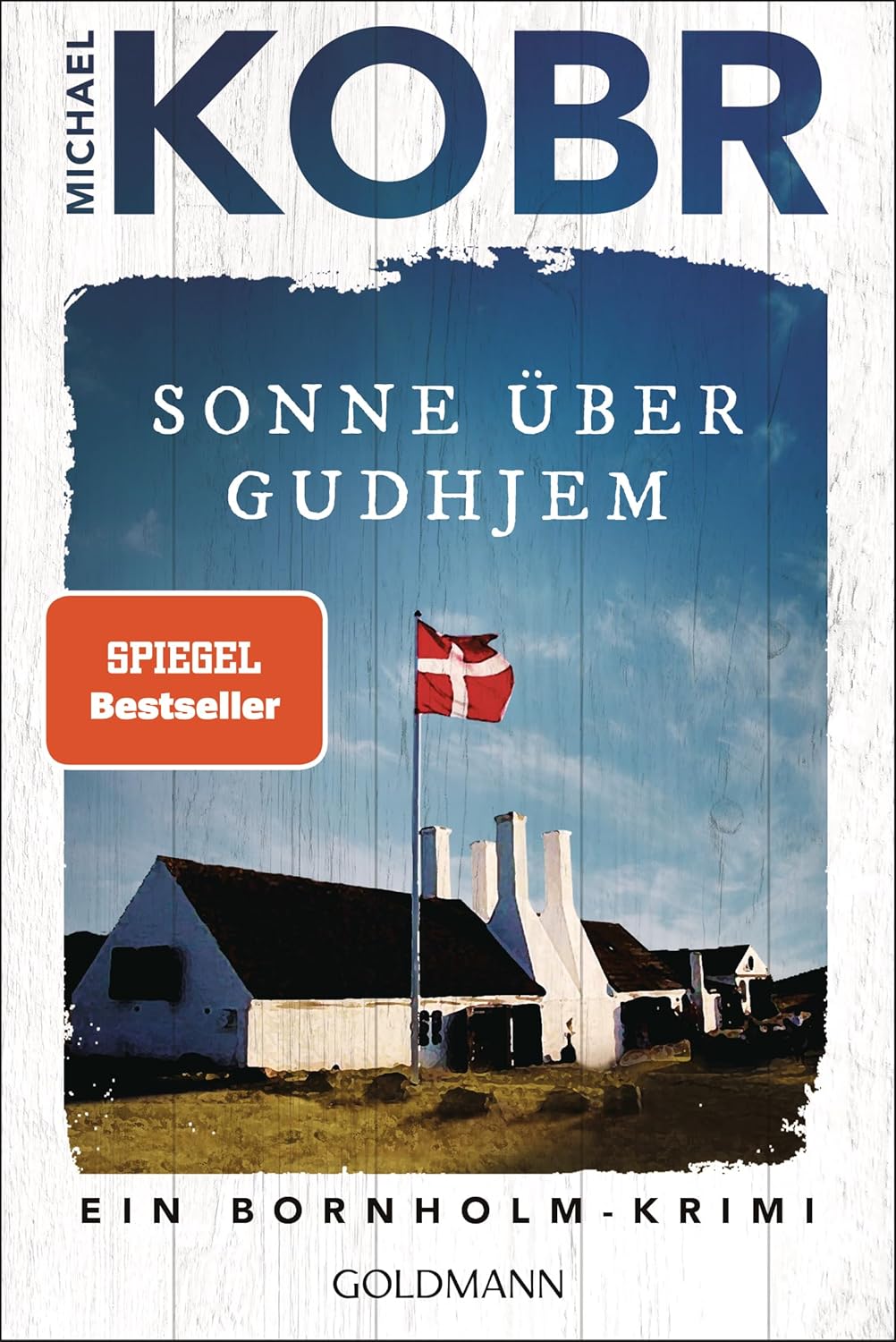 Michael Kobr: Sonne über Gudhjem (Paperback, Deutsch language, 2024, Goldmann)