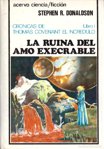 Stephen R. Donaldson: La ruina del amo execrable (1988, Acervo)