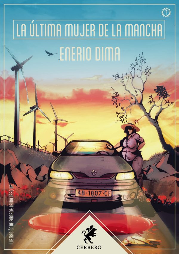 Enerio Dima: La última mujer de la Mancha (EBook, español language, 2019, Editorial Cerbero)