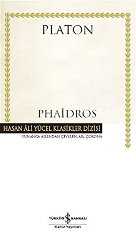 Plato: Phaidros (Paperback, 2019, Türkiye Is Bankasi Kültür Yayinlari)