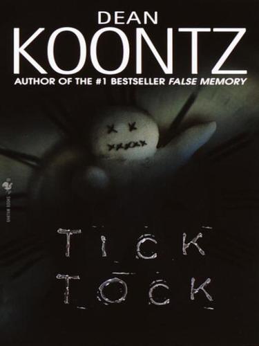 Dean R. Koontz: Tick Tock (EBook, 2007, Random House Publishing Group)