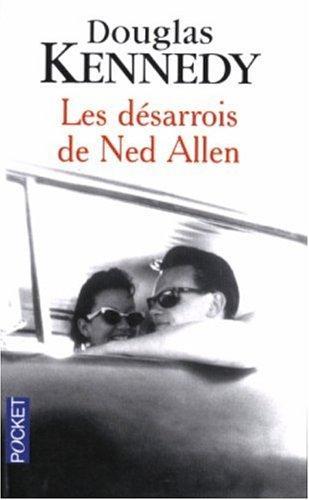 Douglas Kennedy: Les désarrois de Ned Allen (French language)