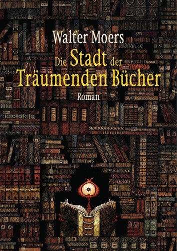 Walter Moers: Die Stadt der Träumenden Bücher (Hardcover, 2019, Penguin)