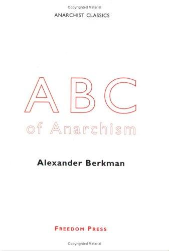 Alexander Berkman: ABC Of Anarchism (Paperback, Left Bank Books)