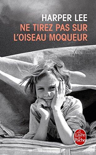 Harper Lee, Harper Lee: Ne tirez pas sur l'oiseau moqueur (French language, 2006)