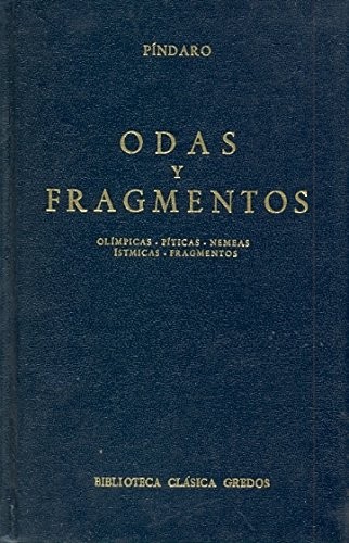 Pindaro: Odas Y Fragmentos (Paperback, Spanish language, 1984, Gredos, Brand: Gredos)