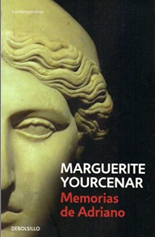 Marguerite Yourcenar: Memorias de Adriano (Paperback, Spanish language, 2004, Sudamericana, Debolsillo)