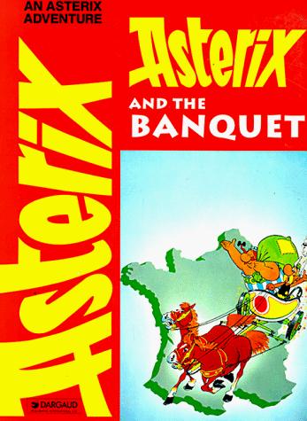 René Goscinny: Asterix and the Banquet (Paperback, Dargaud Publishing International)