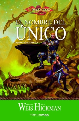 Margaret Weis, Tracy Hickman, Mila López: La Guerra de los Espíritus nº 03/03 El Nombre del único (Paperback, Minotauro, MINOTAURO)