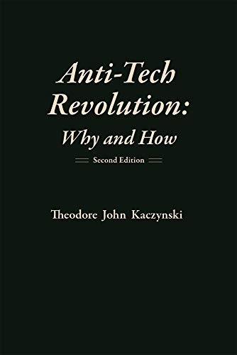 Theodore John Kaczynski: Anti-Tech Revolution (2020, Fitch & Madison Publishers, LLC)