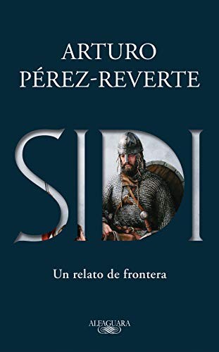 Arturo Pérez-Reverte: Sidi (Paperback, 2019, Alfaguara)