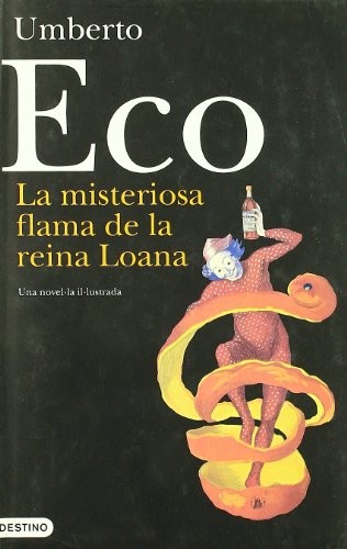 Umberto Eco, Carme Arenas Noguera: LA MISTERIOSA FLAMA DE LA REINA LOANA (Hardcover, Catalan language, 2005, Destino CAT)