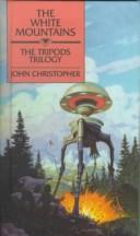 John Christopher: The White Mountains (Tripods) (Hardcover, Tandem Library)