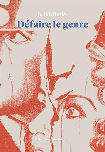 Judith Butler: Défaire le genre (French language, 2016, Éditions Amsterdam)