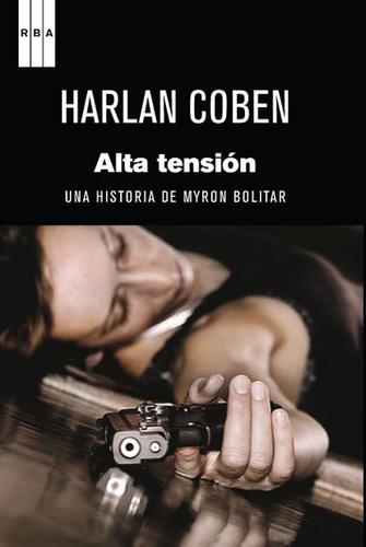 Harlan Coben: Alta Tensión (2011, RBA)