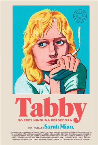 Sarah Mian: Tabby, no eres ninguna perdedora (2025, Blackie Books)