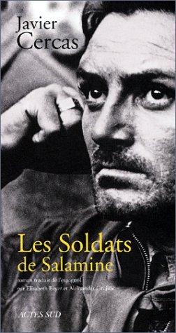 Javier Cercas, Elisabeth Beyer, Aleksandar Grujicic, Aleksandar Gruji?i?: Les soldats de Salamine (Paperback, French language, 2002, Actes Sud)